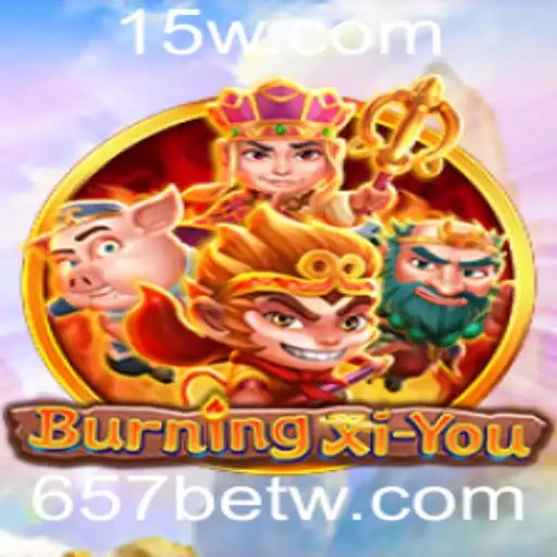 BurningXiYou: Aventuras e Estratégias no Universo de 657bet